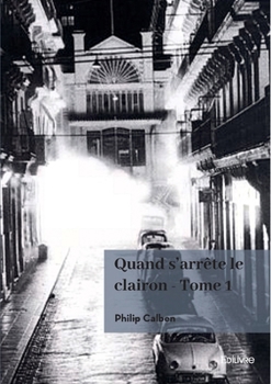 Paperback Quand s'arrête le clairon - Tome 1 [French] Book