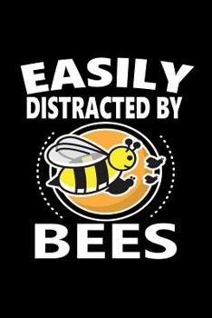 Paperback Easily Distracted By Bees: Animal Nature Collection Book