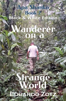 Paperback Wanderer on a Strange World: Black and White Edition Book