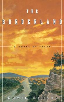Hardcover The Borderland: A Novel of Texas Book