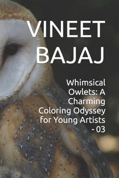 Paperback Whimsical Owlets: A Charming Coloring Odyssey for Young Artists - 03 Book