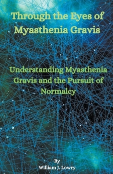 Paperback Through the Eyes of Myasthenia Gravis Book