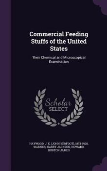 Hardcover Commercial Feeding Stuffs of the United States: Their Chemical and Microscopical Examination Book