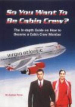 Paperback So You Want to Be Cabin Crew? Book