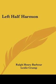 Left Half Harmon - Book #7 of the Football Eleven Series