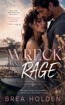 Wreck And Rage (Undertow Sins)