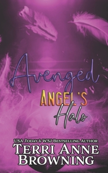 Avenged - Book #7 of the Angel's Halo MC