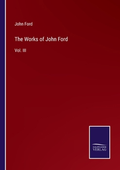 Paperback The Works of John Ford: Vol. III Book