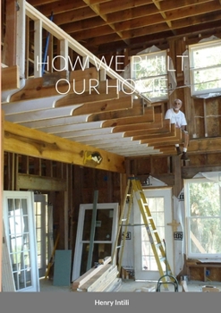 Paperback How We Built Our Home Book