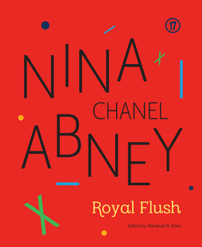 Paperback Nina Chanel Abney: Royal Flush Book