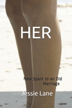 Paperback Her: New Spark to an Old Marriage Book