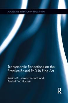 Paperback Transatlantic Reflections on the Practice-Based PhD in Fine Art Book