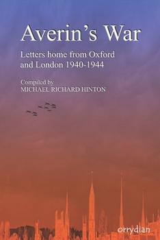 Paperback Averin's War: Letters home from Oxford and London 1940-1944 Book