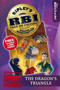 Dragon's Triangle - Book #2 of the Ripley's RBI