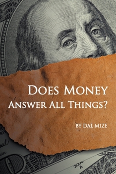 Paperback Does Money Answer All Things? Book
