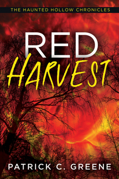 Red Harvest - Book  of the Haunted Hollow Chronicles
