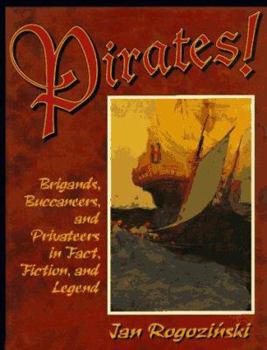 Hardcover Pirates!: Brigands, Buccaneers, and Privateers in Fact, Fiction, and Legend Book
