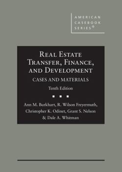 Hardcover Real Estate Transfer, Finance, and Development, Cases and Materials (American Casebook Series) Book