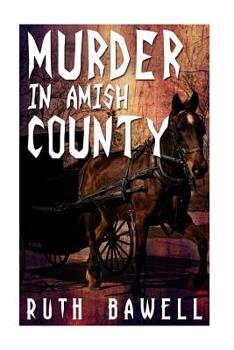 Paperback Murder in Amish County (Amish Mystery and Suspense) Book