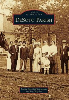 DeSoto Parish (Images of America: Louisiana) - Book  of the Images of America: Louisiana