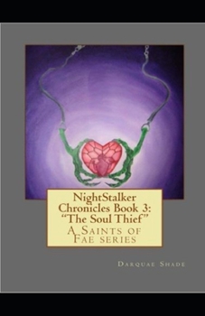 Paperback NightStalker Chronicles 3: The Soul Thief: Saints of Fae Book
