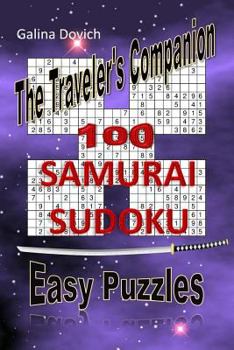 Paperback The Traveler's Companion: 100 SAMURAI SUDOKU Easy Puzzles Book
