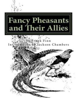 Paperback Fancy Pheasants and Their Allies: Raising Pheasants Book 2 Book