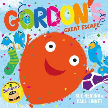 Paperback Gordon's Great Escape: A laugh-out-loud picture book from the creators of Supertato! Book