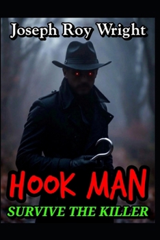 Hook Man: Survive The Killer (JRW Urban Legends)