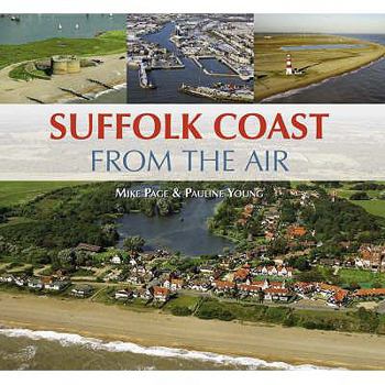 Hardcover Suffolk Coast from the Air. Mike Page & Pauline Young Book