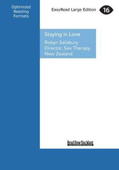Paperback Staying in Love: The Top Secrets of Great Relationships (Large Print 16pt) [Large Print] Book