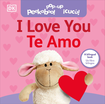 Board book Bilingual Pop-Up Peekaboo! I Love You / Te Amo Book