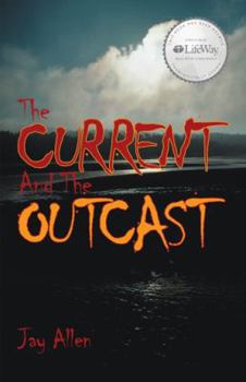 Paperback The Current and the Outcast Book