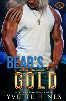 Bear's Gold - Book #1 of the Erotic Shifter Fairy Tales