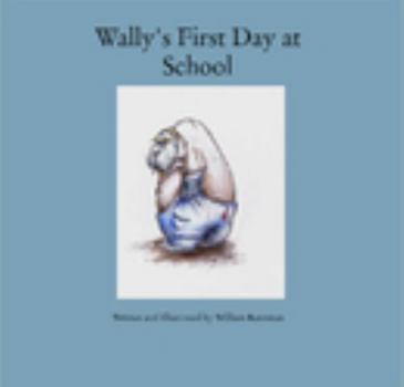 Hardcover Wally's First Day at School Book