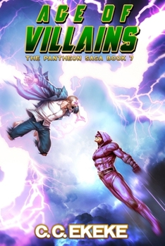 Age of Villains (The Pantheon Saga) - Book #7 of the Pantheon Saga