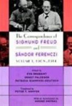 Hardcover The Correspondence of Sigmund Freud and Sándor Ferenczi Book