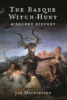 Hardcover The Basque Witch-Hunt: A Secret History Book