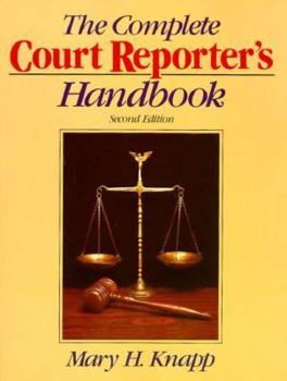 Paperback The Complete Court Reporter's Handbook (Prentice Hall Series in Computer Shorthand) Book