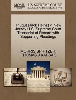Paperback Thugut (Jack Heinz) V. New Jersey U.S. Supreme Court Transcript of Record with Supporting Pleadings Book
