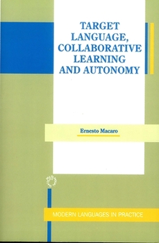Paperback Target Language, Collaborative Learning and Autonomy Book