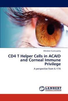 Paperback CD4 T Helper Cells in ACAID and Corneal Immune Privilege Book