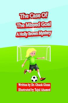 Paperback The Case Of The Missed Goal: A Holly Brown Mystery Book