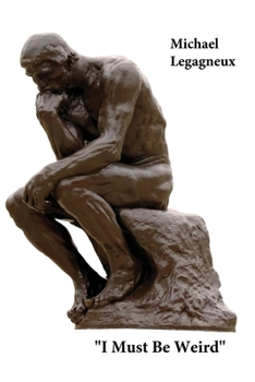 Paperback I Must Be Weird Book