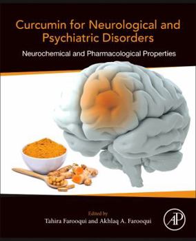 Paperback Curcumin for Neurological and Psychiatric Disorders: Neurochemical and Pharmacological Properties Book