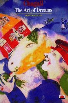 Chagall: The Art of Dreams (New Horizons)