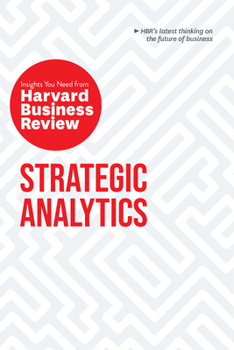 Paperback Strategic Analytics: The Insights You Need from Harvard Business Review Book