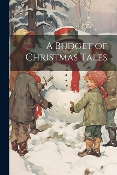 Paperback A Budget of Christmas Tales Book
