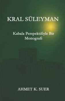Paperback King Solomon: A Monograph Through the Perspective of Kabbalah Book