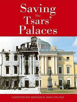 Paperback Saving the Tsars' Palaces Book